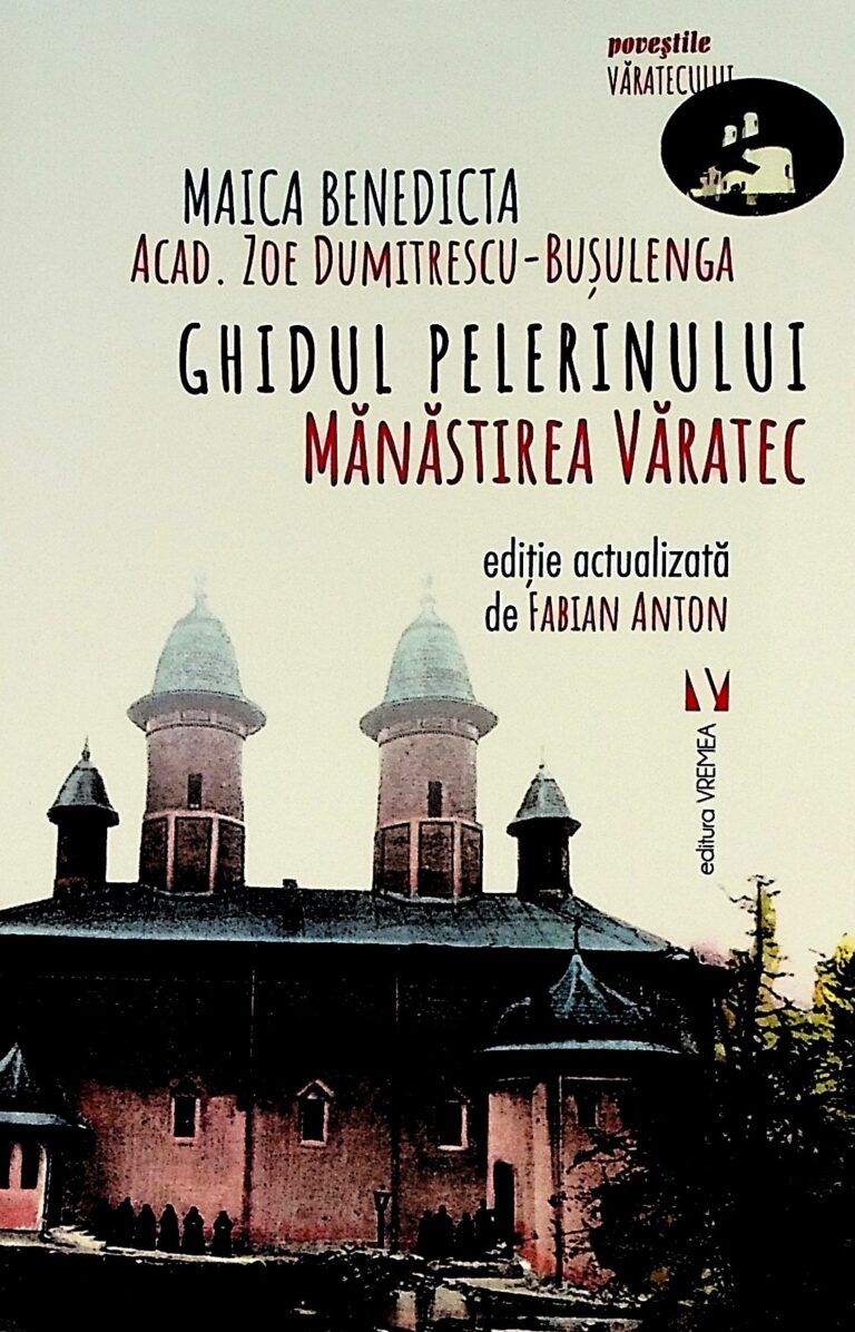 Ghidul pelerinului. Manastirea Varatec