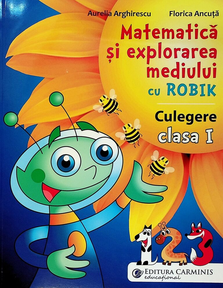 Matematica si explorarea mediului cu Robik. Culegere, clasa I