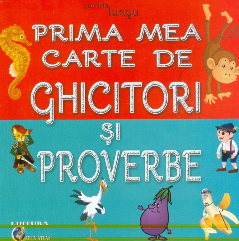 Prima mea carte de ghicitori si proverbe