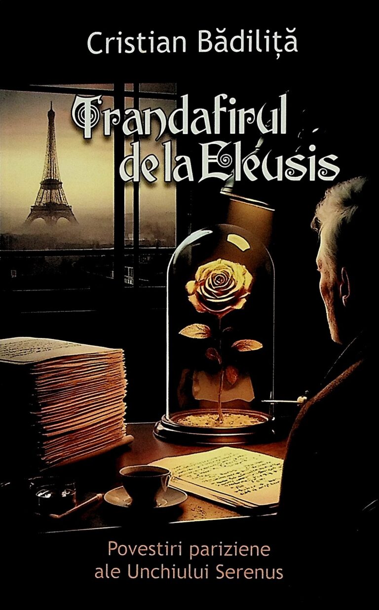 Trandafirul de la Eleusis. Povestiri pariziene ale Unchiului Serenus