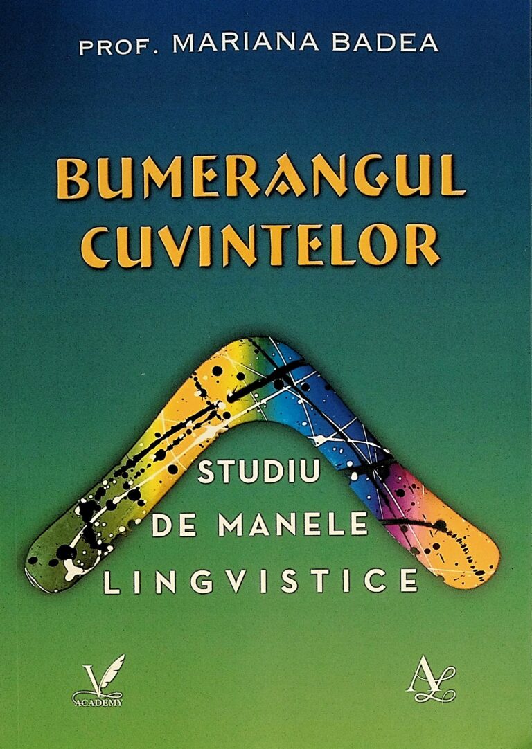 Bumerangul cuvintelor. Studiu de manele lingvistice
