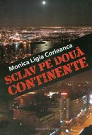 Sclav pe doua continente