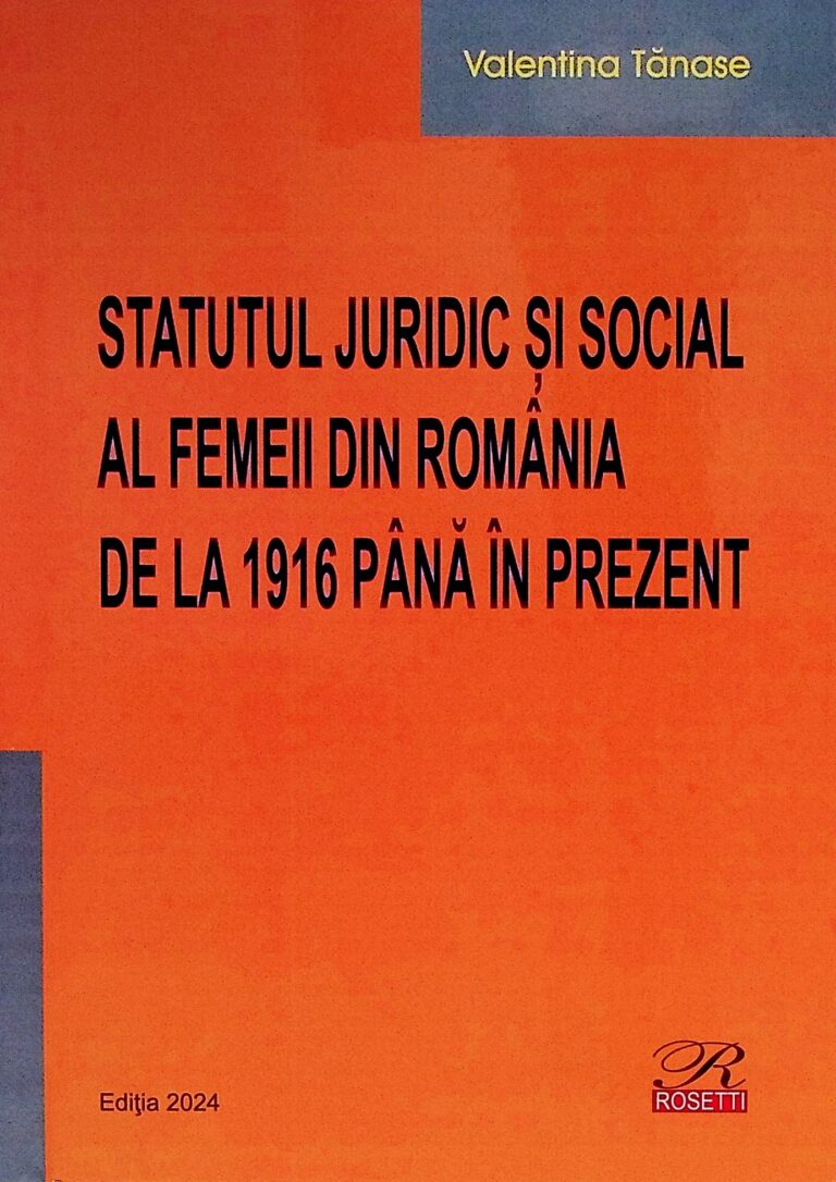 Statutul juridic al femeii din Romania de la 1916 pana in prezent