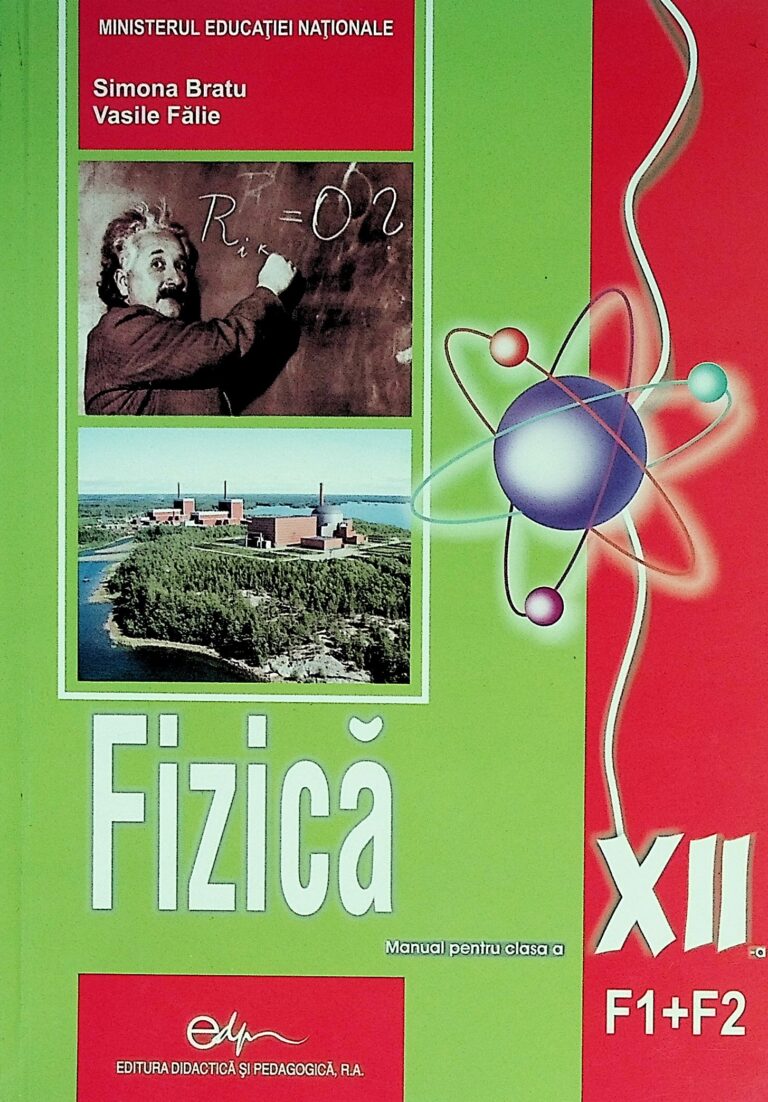 Fizica F1+F2, clasa a XII-a