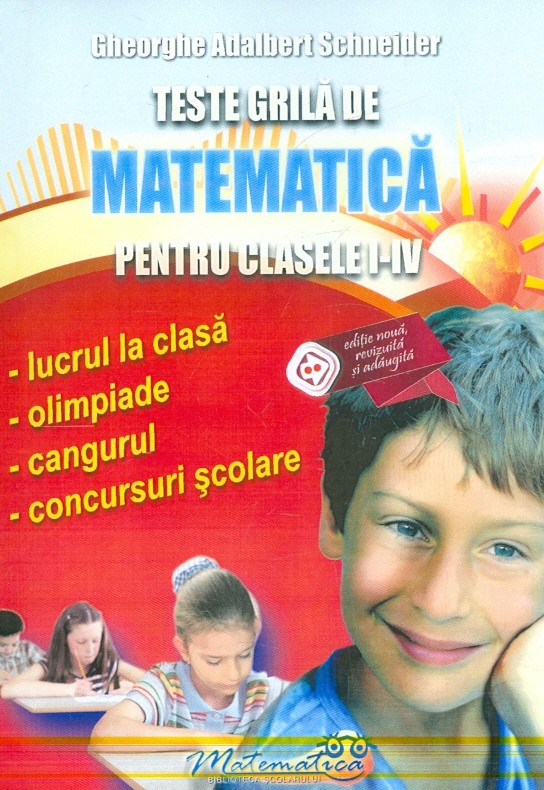 Teste grila de matematica pentru clasele I-IV