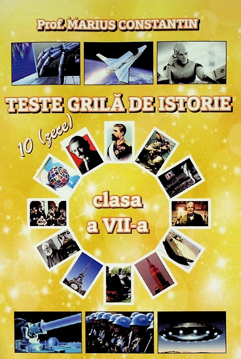 Teste grila de istorie, clasa a VII-a