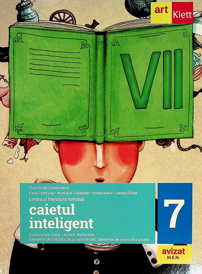 Limba si literatura romana - Caietul inteligent, clasa a VII-a