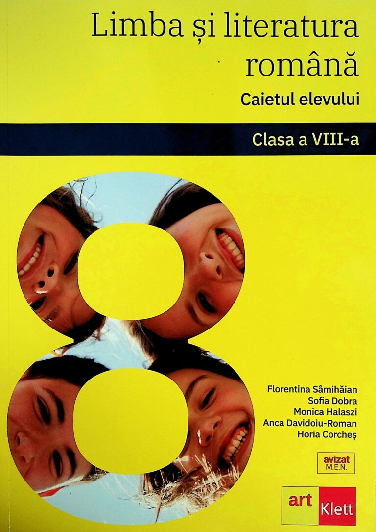 Limba si literatura romana, clasa a VIII-a - Caietul elevului