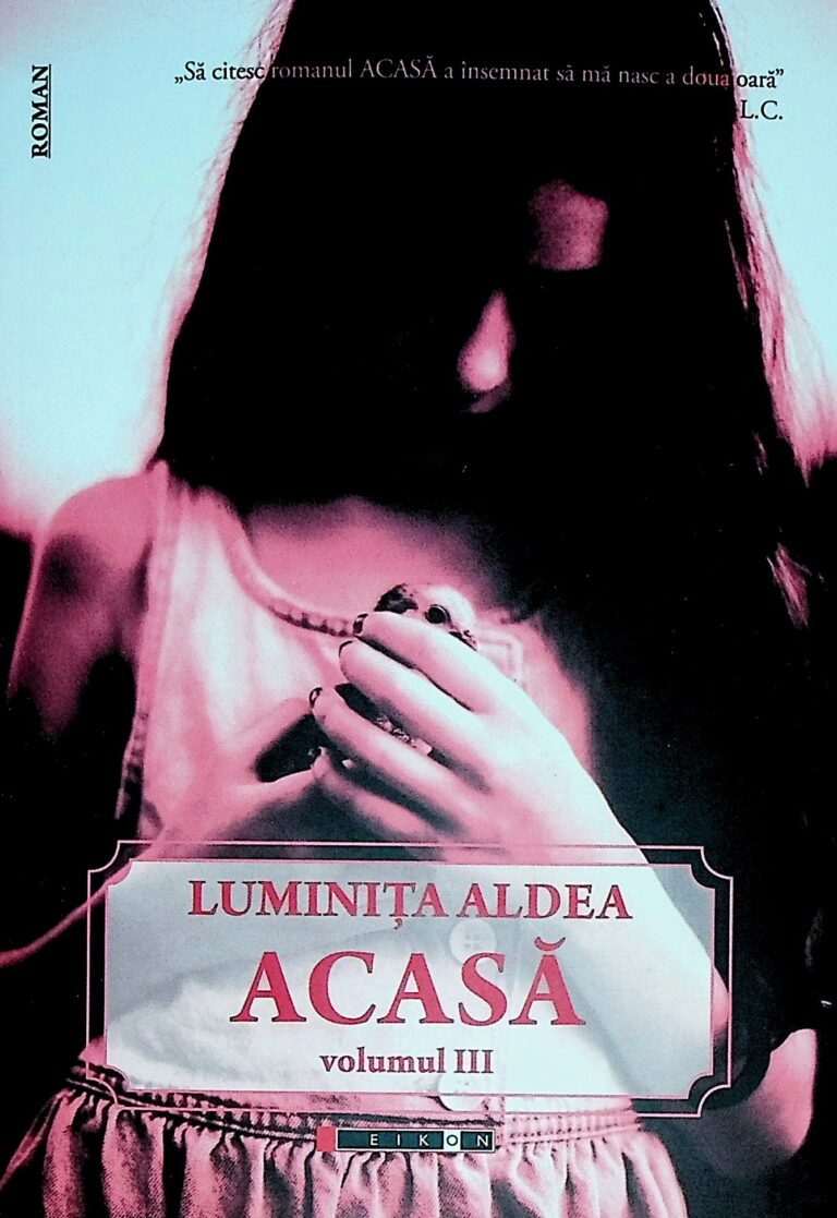Acasa, vol. III