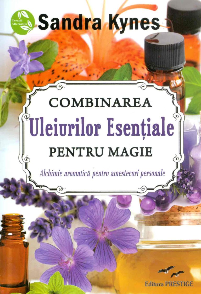 Combinarea uleiurilor esentiale pentru magie. Alchimia aromatica pentru amestecuri personale