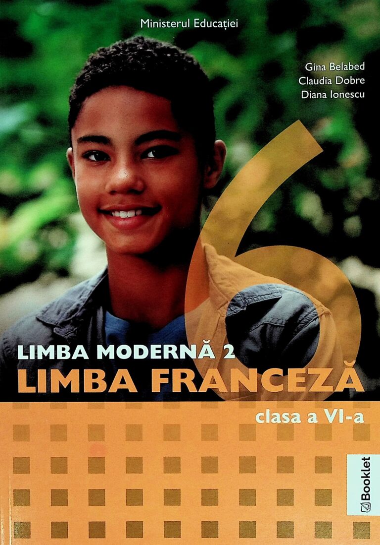 Limba franceza, clasa a VI-a. Limba moderna 2