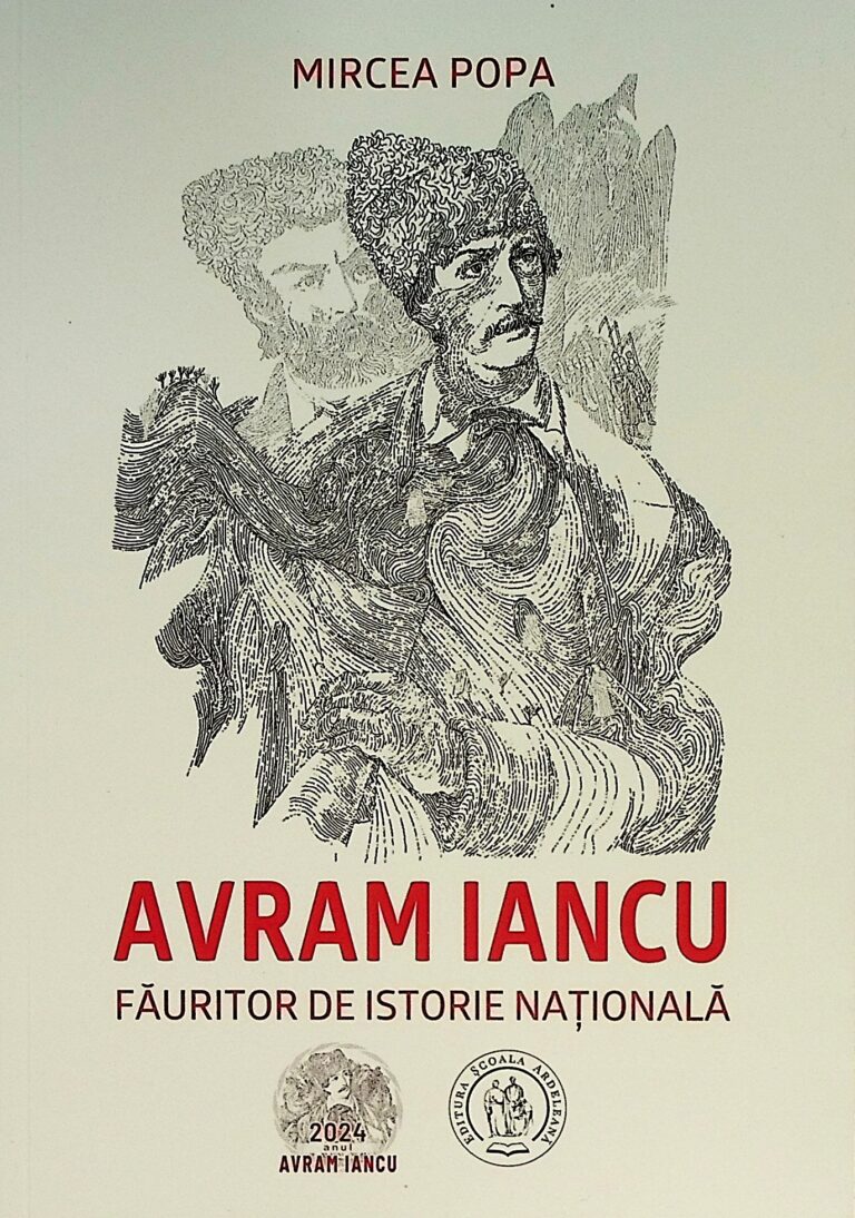 Avram Iancu - Fauritor de istorie nationala