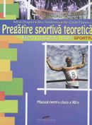 Pregatirea sportiva teoretica, clasa a XII-a