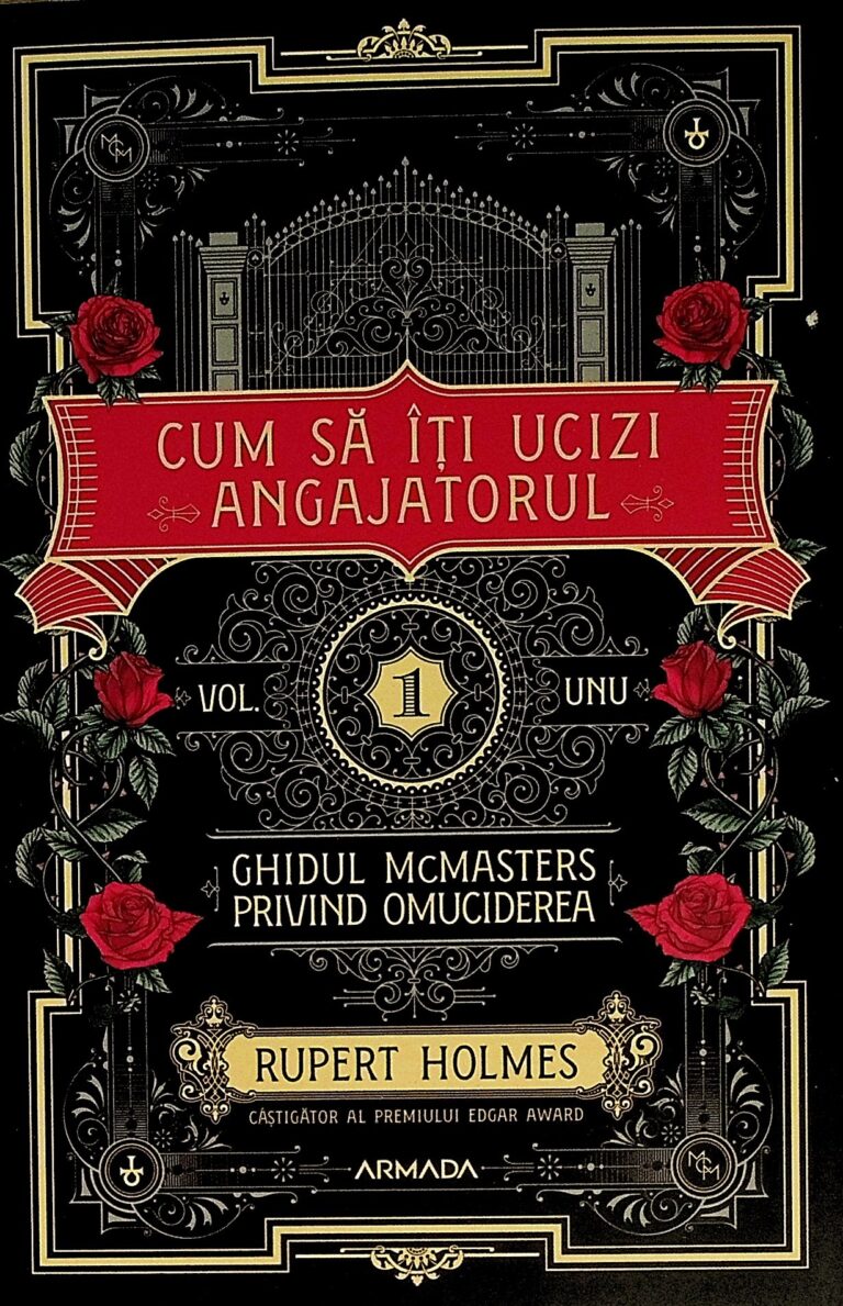 Cum sa iti ucizi angajatorul, vol. I - Ghidul McMasters privind omuciderea