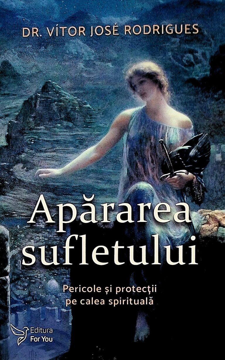 Apararea sufletului. Pericole si protectii pe calea spirituala
