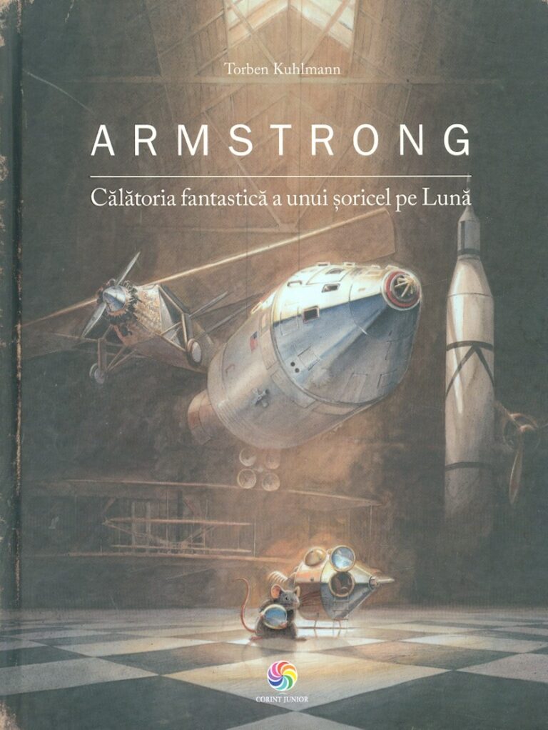Armstrong. Calatoria fantastica a unui soricel pe Luna