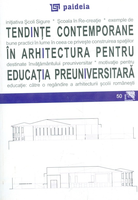 Tendinte contemporane in arhitectura pentru educatia preuniversitara