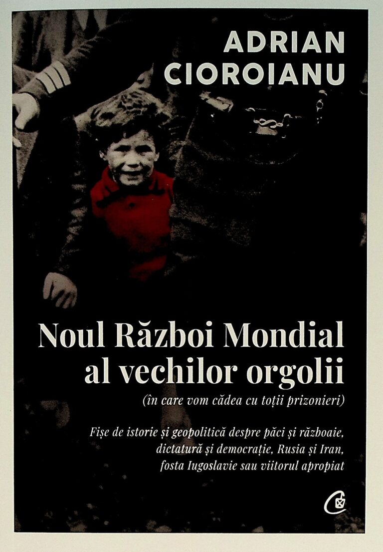 Noul Razboi Mondial al vechilor orgolii ( in care von cadea toti prizonieri)