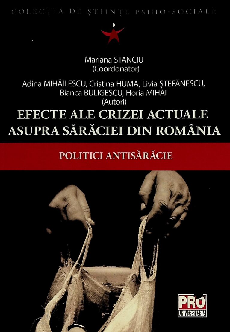 Efectele crizei actuale asupra saraciei din Romania. Politici antisaracie