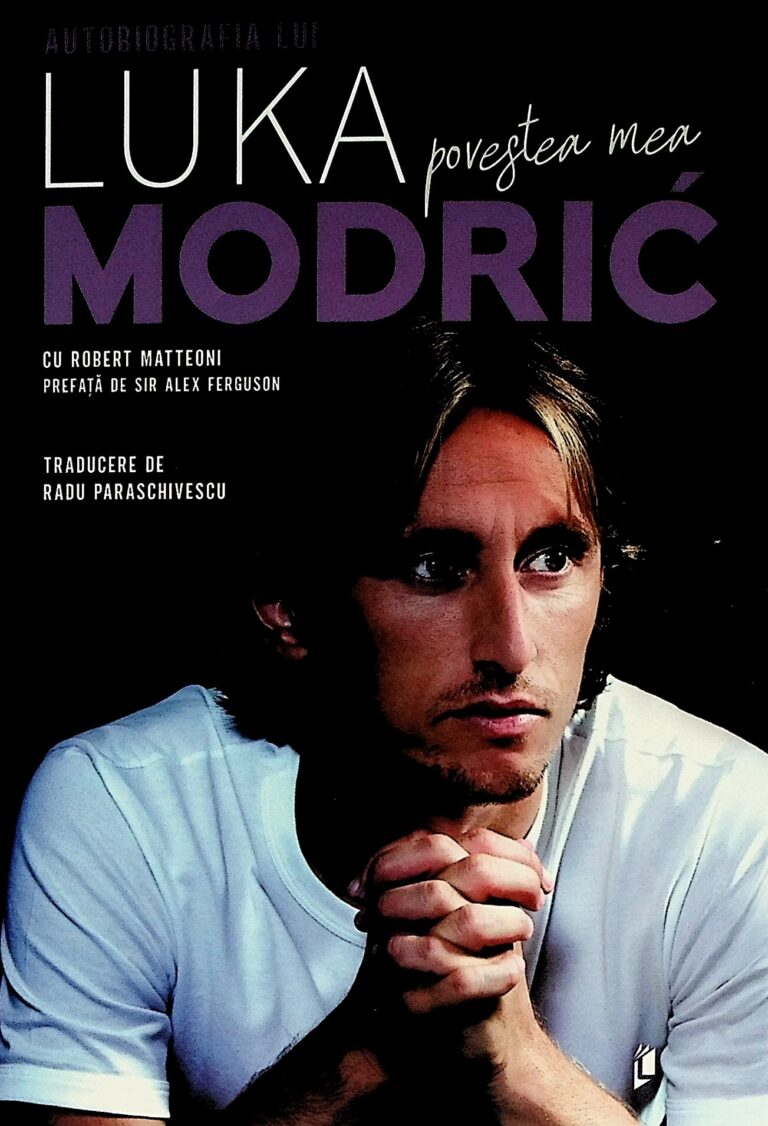 Povestea mea. Autobiografia lui Luka Modric