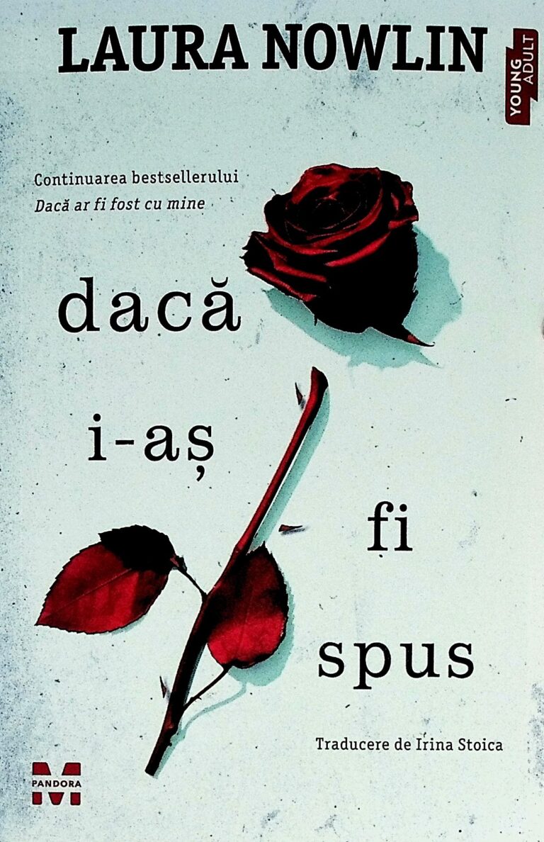 Daca i-as fi spus
