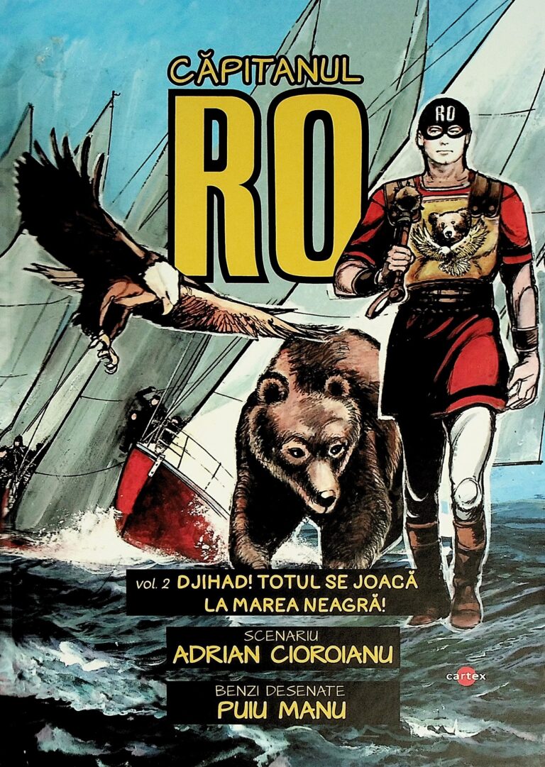 Capitanul Ro, vol. II-Djihad! Totul se joaca la Marea Neagra Benzi desenate