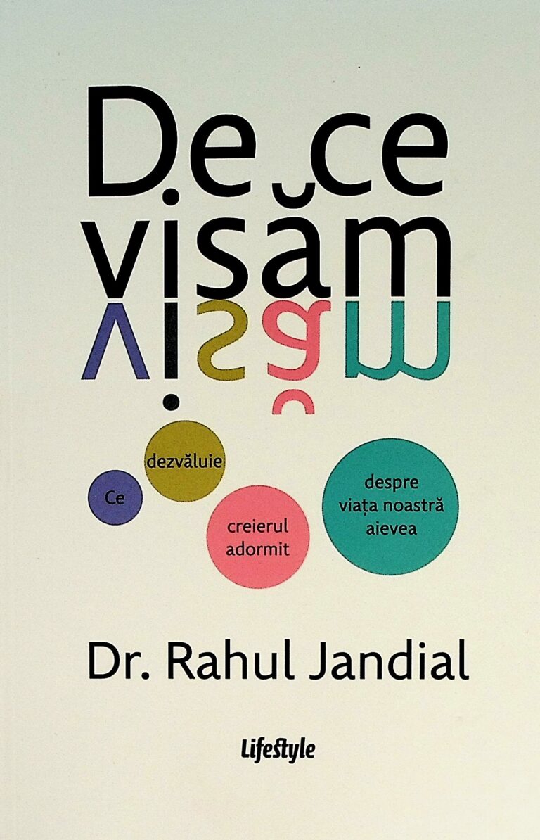De ce visam