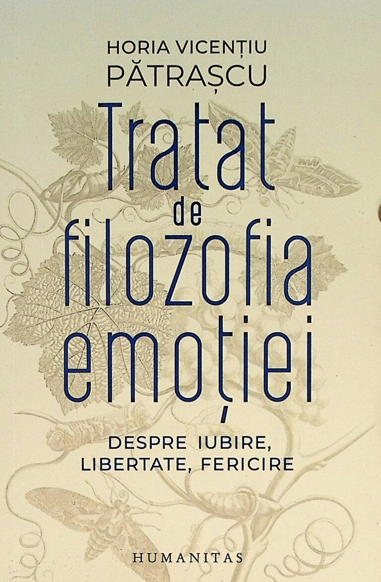 Tratat de filozofia emotiei. Despre iubire, libertate, fericire