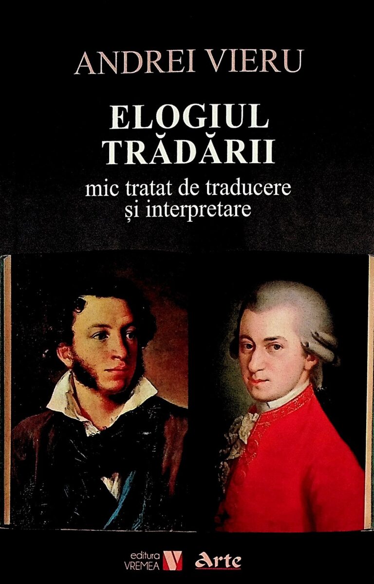 Elogiul tradarii. Mic tratat de traducere si interpretare