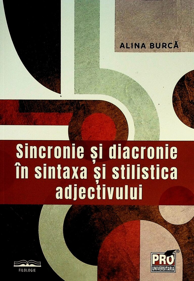Sincronie si diacronie in sintaxa si stilistica adjectivului