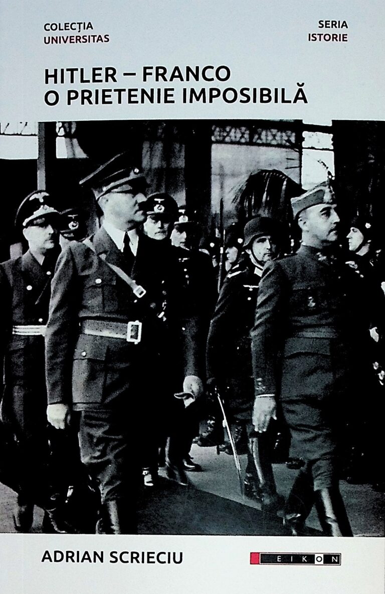 Hitler - Franco. O prietenie imposibila