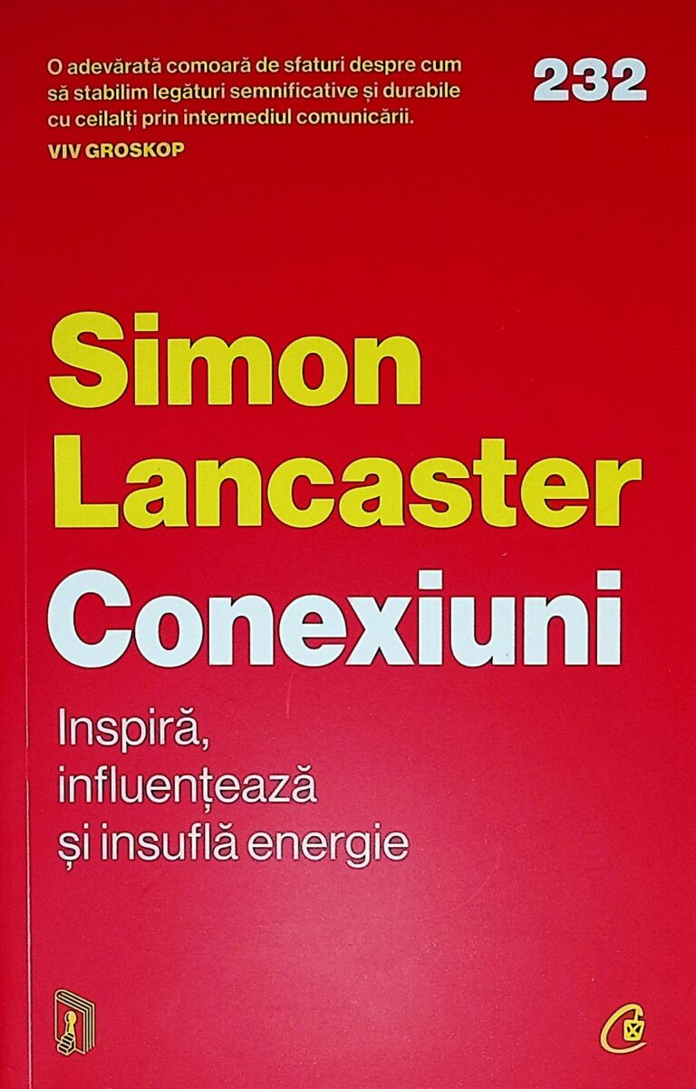 Conexiuni. Inspira, influenteaza si insufla energie