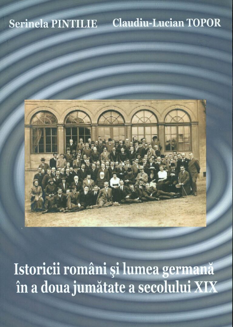 Istoricii romani si lumea germana in a doua jumatate a secolului XIX