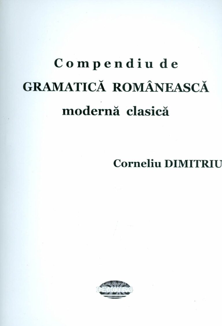 Compendiu de gramatica romaneasca moderna clasica