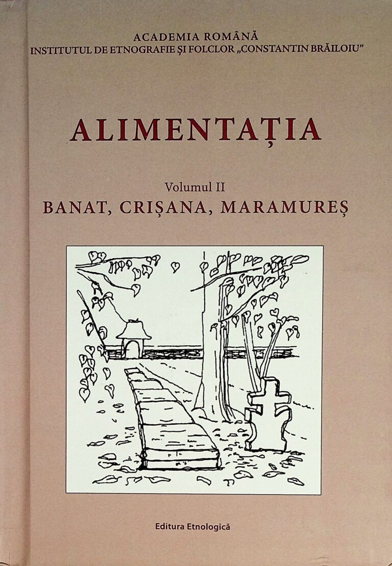 Alimentatia, vol. II - Banat, Crisana, Maramures