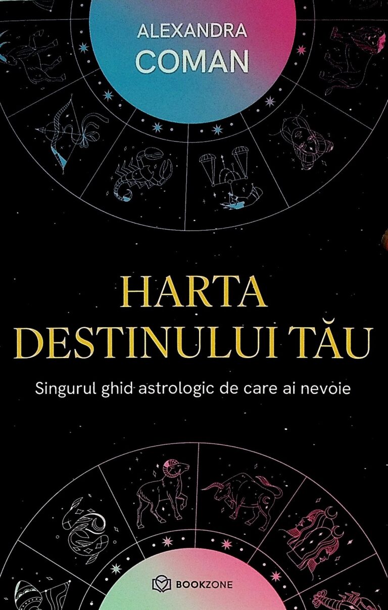 Harta destinului tau. Singurul ghid astrologic de care ai nevoie