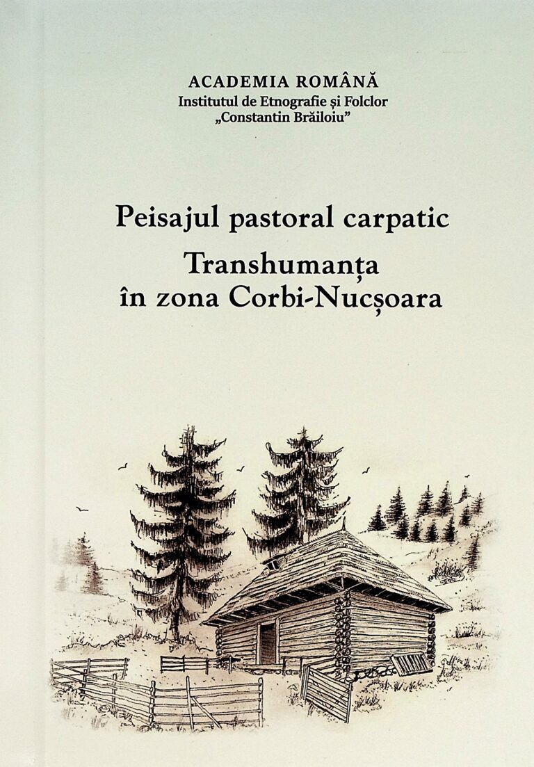 Peisajul pastoral carpatic. Transhumanta in zona Corbi-Nucsoara