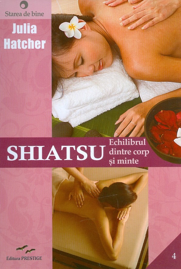 Shiatsu - Echilibrul dintre corp si minte