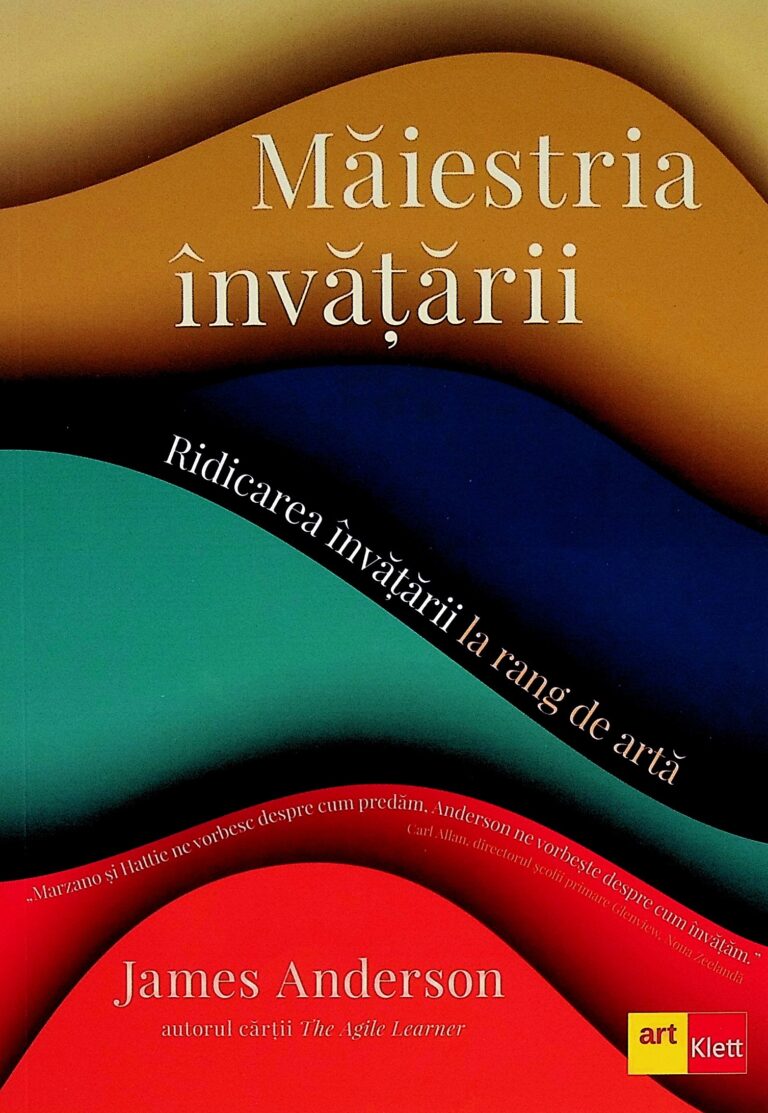 Maiestria invatarii. Ridicarea invataturii la rang de arta