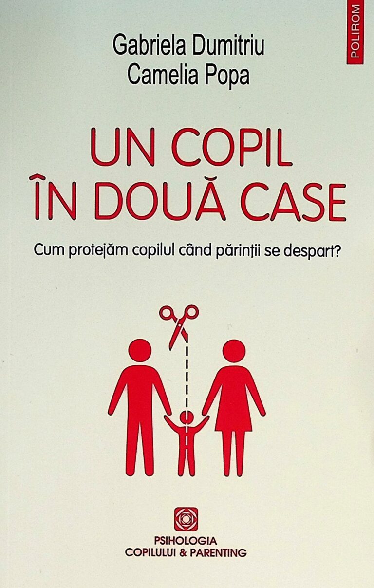 Un copil in doua case. Cum protejam copilul cand parintii se despart?