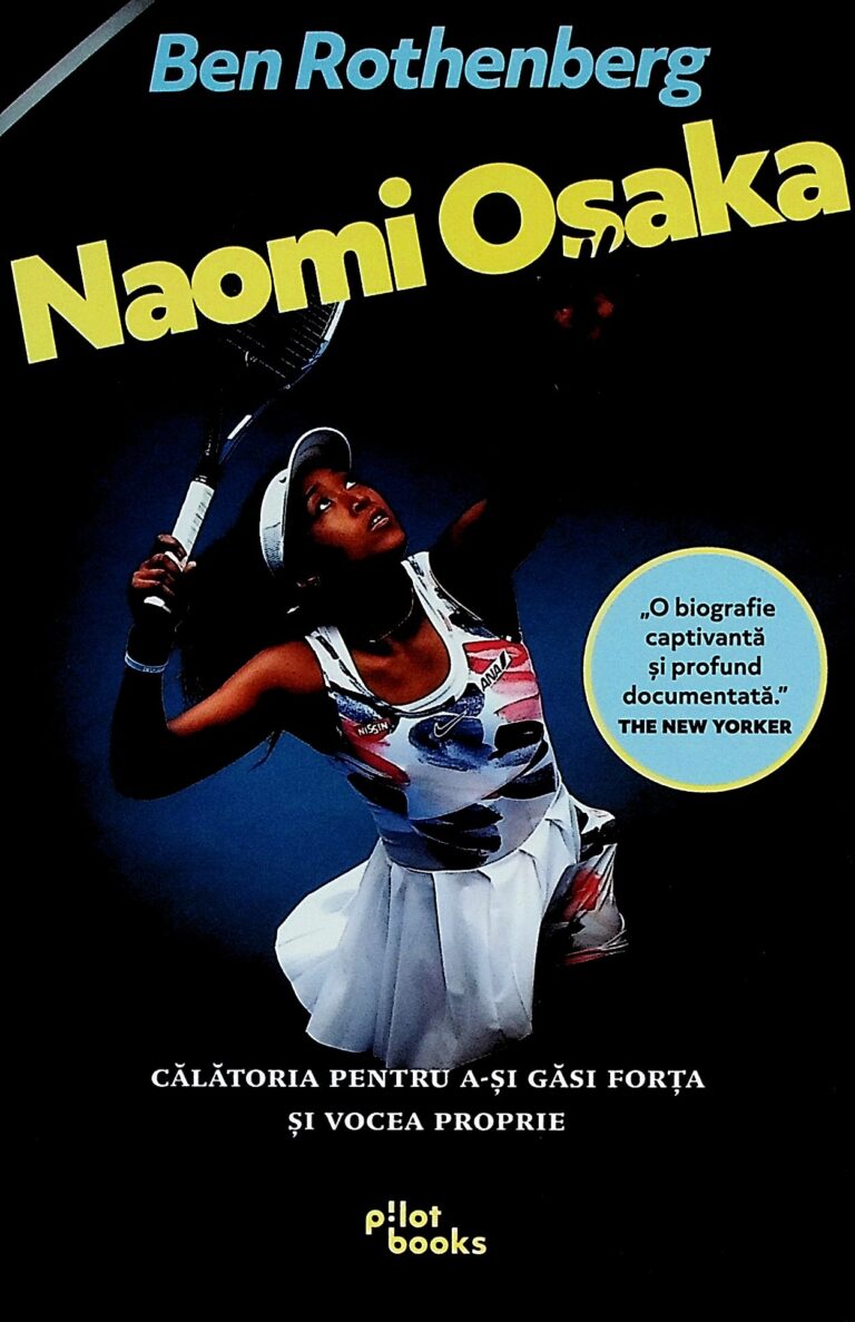 Naomi Osaka. Calatoria pentru a-si gasi forta si vocea proprie