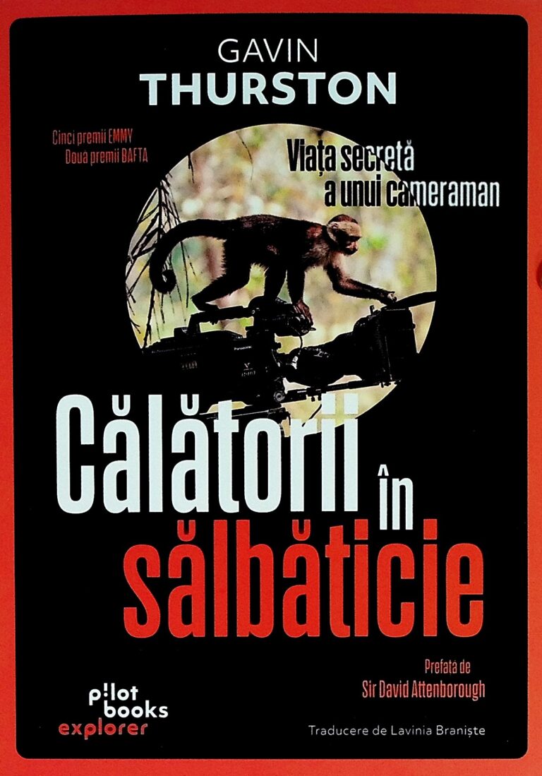 Calatorii in salbaticie. Viata secreta a unui cameraman