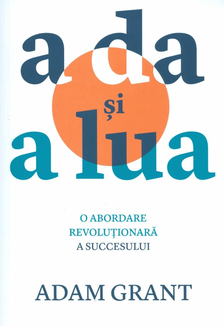 A da si a lua: o abordare revolutionara a succesului