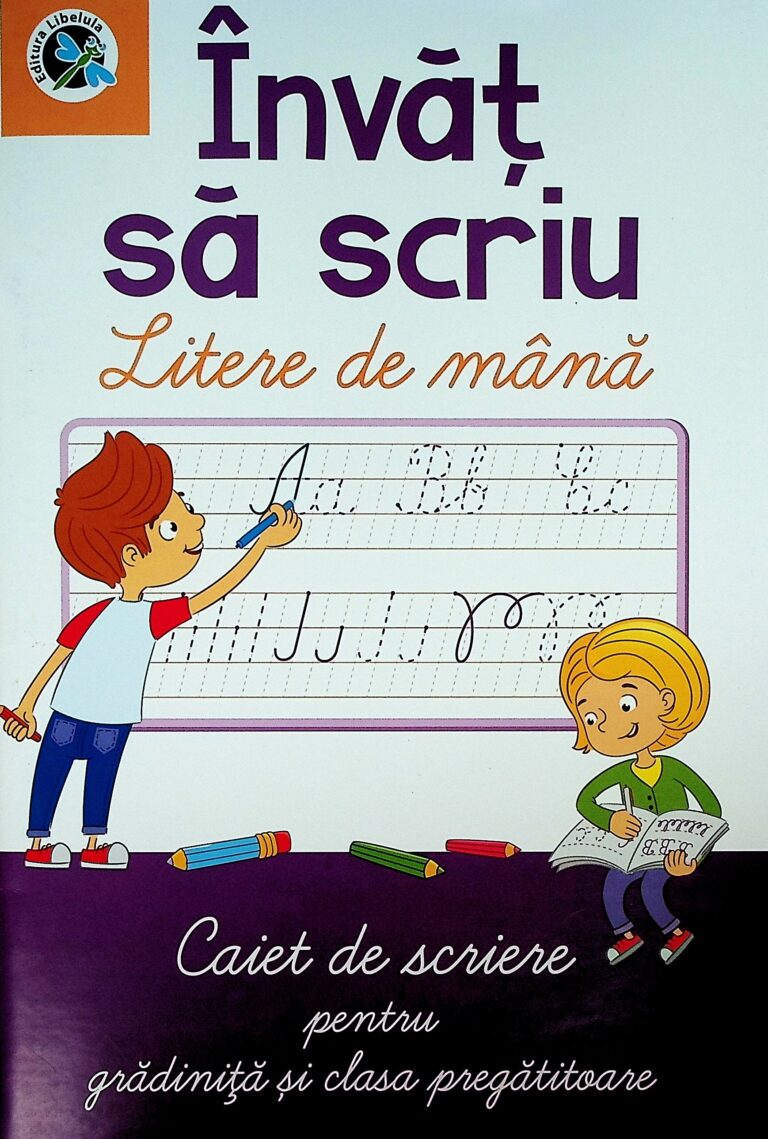 Invat sa scriu litere de mana. Caiet de scriere pentru gradinita si clasa pregatitoare