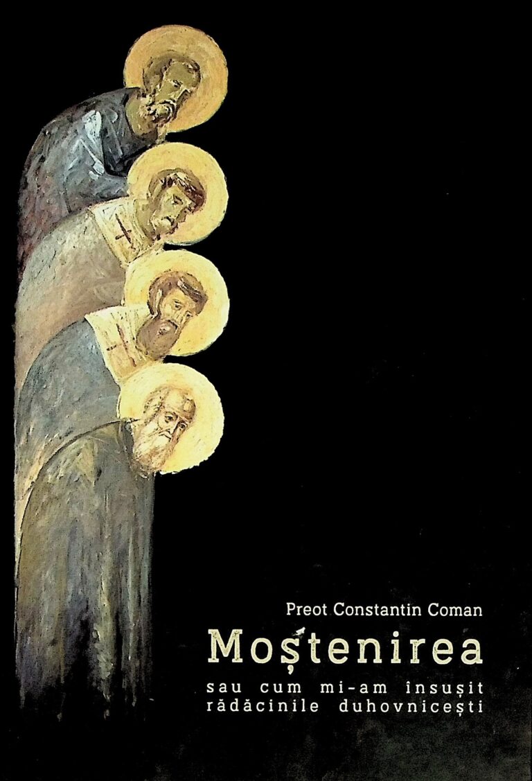 Mostenirea sau cum mi-am insusit radacinile duhovnicesti