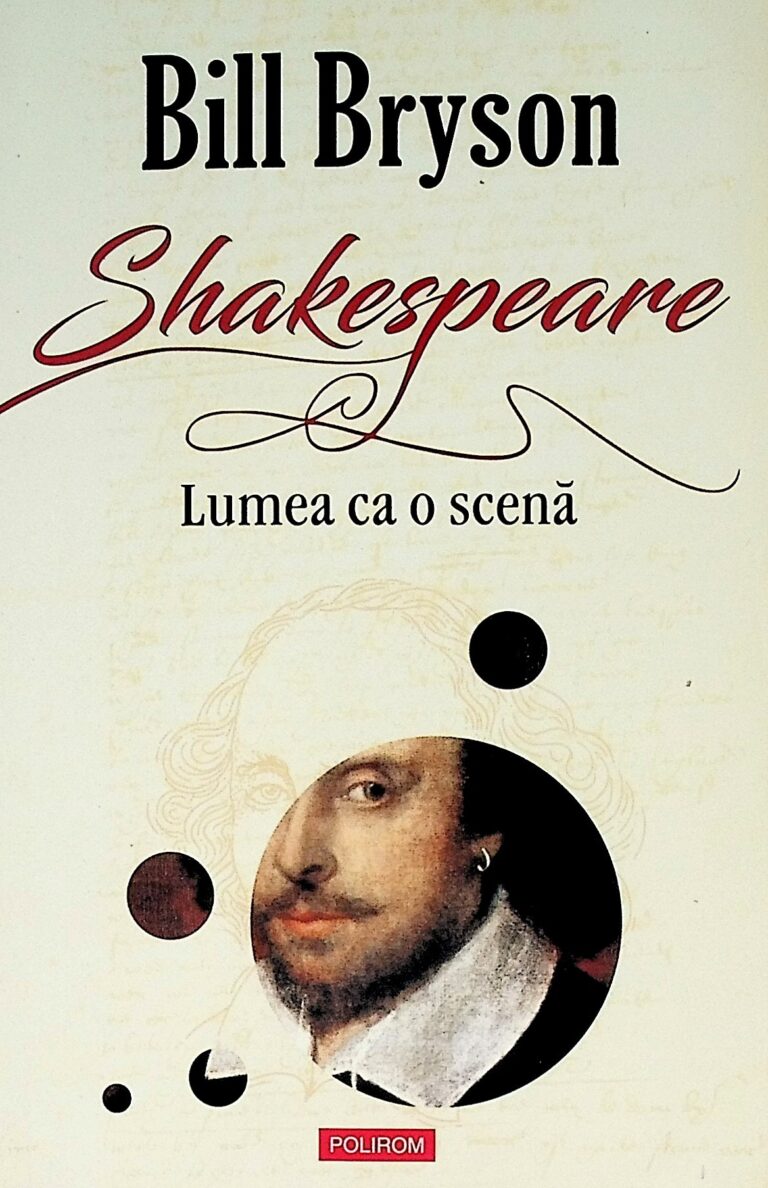 Shakespeare - Lumea ca o scena
