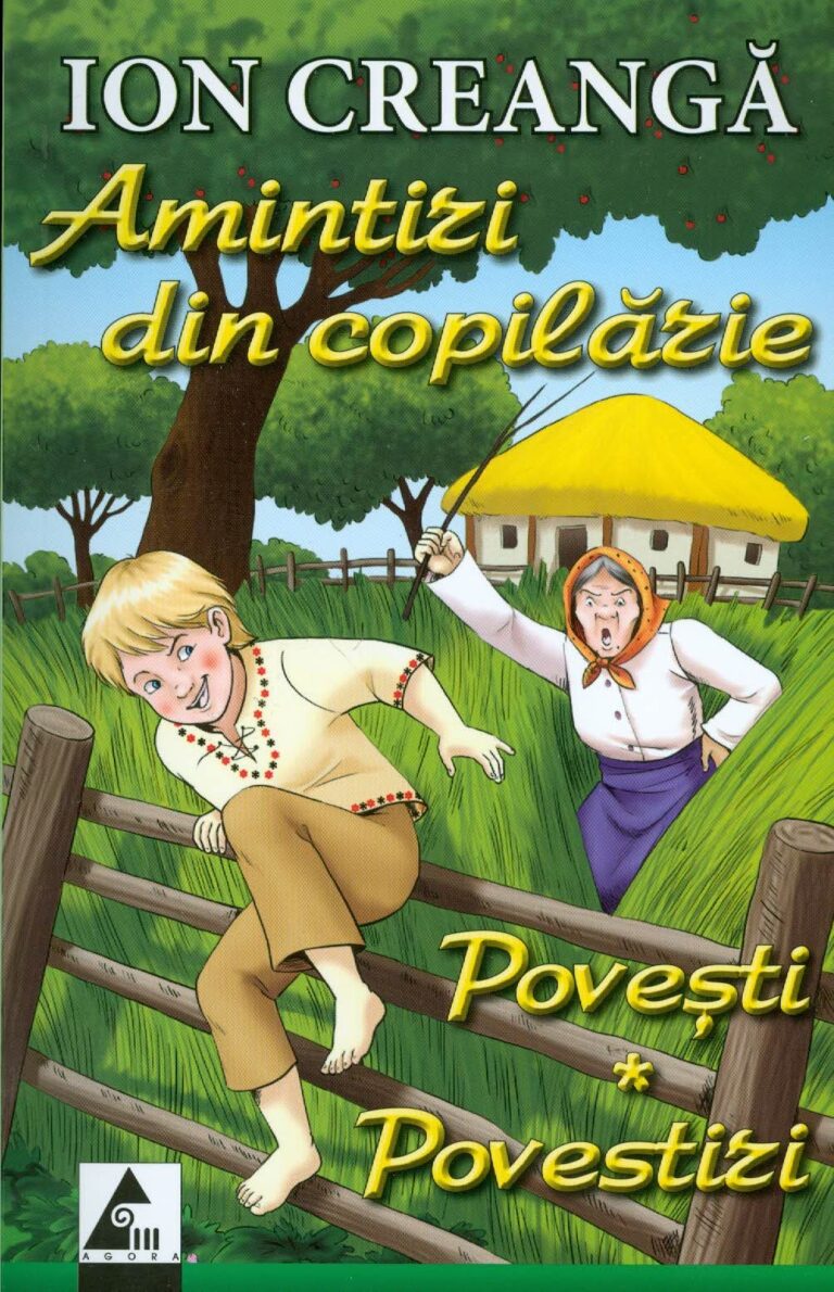 Amintiri din copilarie. Povesti. Povestiri