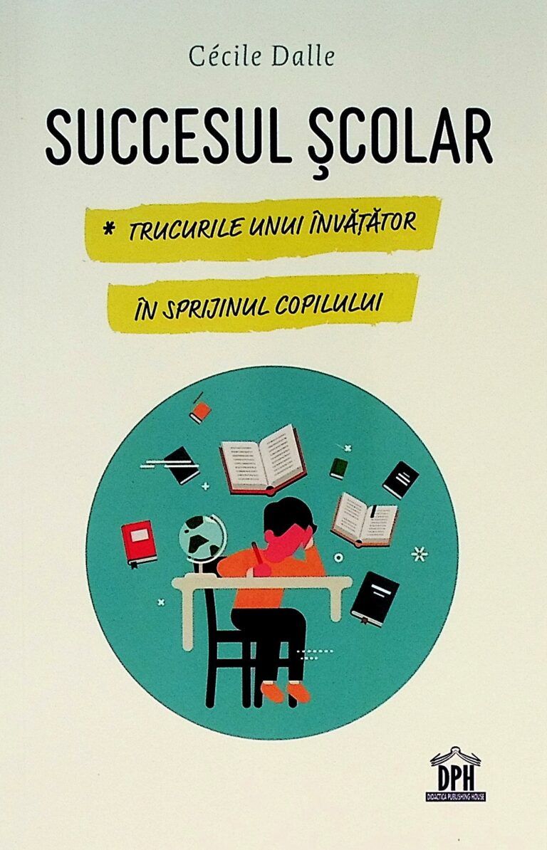 Succesul scolar. Trucurile unui invatator in sprijinul copilului