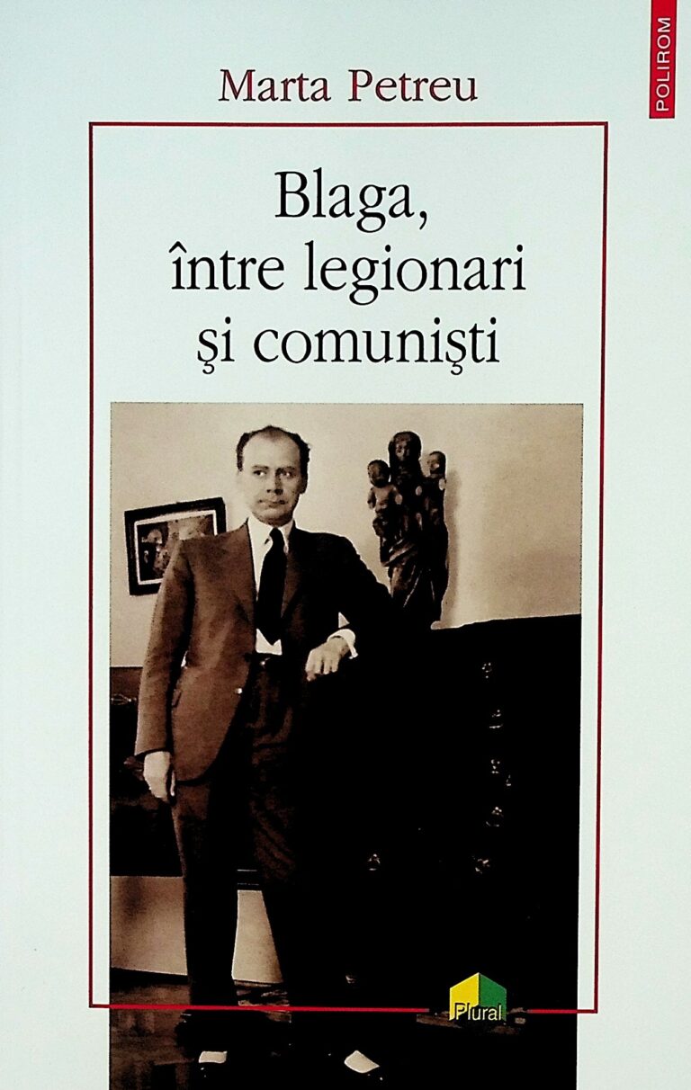 Blaga, intre legionari si comunisti