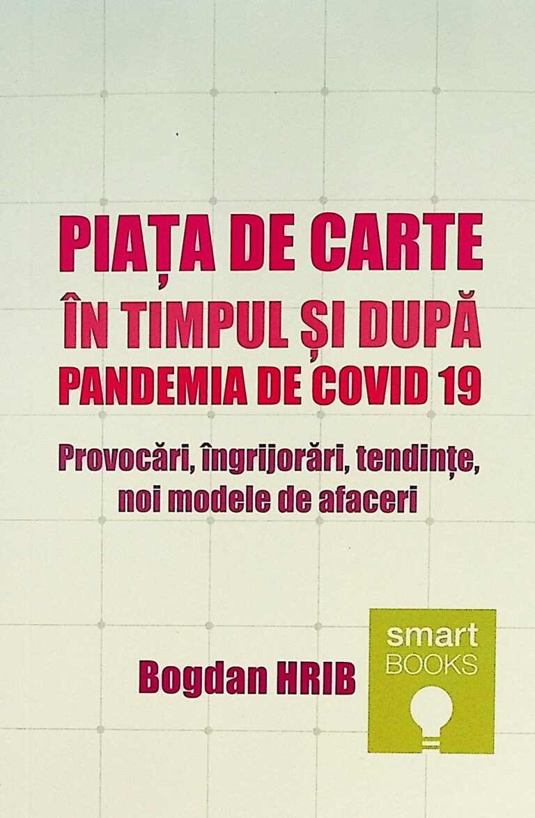 Piata de carte in timpul si dupa pandemia de Covid 19. Provocari, ingrijorari, tendinte, noi modele de afaceri